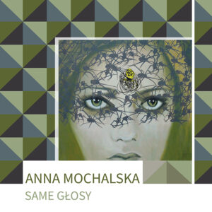 Anna Mochalska – Same głosy (okładka książki)